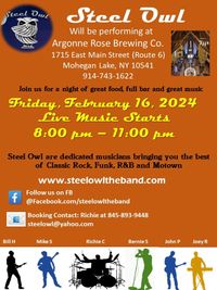 Steel Owl will be performing at one of the hottest spots in the area, The Argonne Rose Brewing Company in Mohegan Lake NY!!