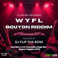 WYFL Bouyon Riddim by Dj Flip Tha Boss