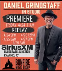 Daniel Grindstaff On SiriusXM Bluegrass Junction (Channel 77)