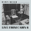 LIVE FROM CABIN 6 (extended version) - LIVE FROM CABIN 6 (Extended version) 