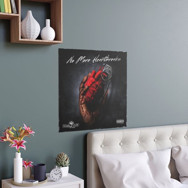 Streets Love No More Heart Breaks Poster