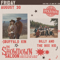Buffalo Kin and Billy and the Box Kid @ The Showdown Portland