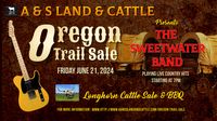 A&S Land & Cattle - The Oregon Trail Longhorn Cattle Sale - BBQ After-party with The Sweetwater Band!