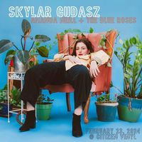 Amanda Neill & The Blue Roses Supporting Skylar Gudasz