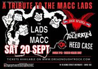 THE LADS from MACC with JOCK SPARRA, THE TOLERATED and HEEDCASE