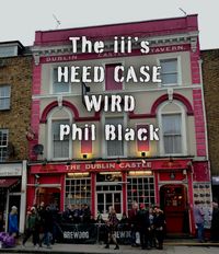 The iii's, HEED CASE, WIRD, Phil Black
