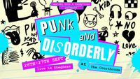 Punk & Disorderly @The Courthouse