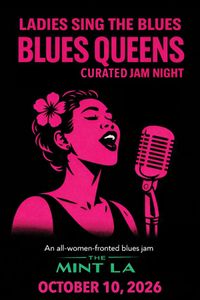Ladies Sing the Blues: Blues Queens Curated Jam Night