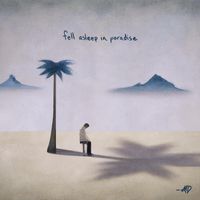 Fell Asleep In Paradise by Mark Diamond