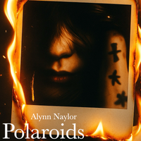Polaroids by Alynn Naylor