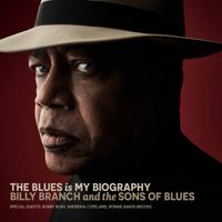 The Blues is My Biography - Billy Branch and The Sons of Blues - Record Release Concert