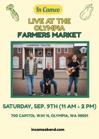 In Cameo Live at the Olympia Farmers Market