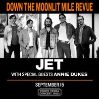 Jet w/ special guests Annie Dukes
