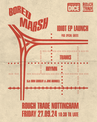 Bored Marsh IDIOT EP Launch with Tranks & Hhymn (SOLD OUT)