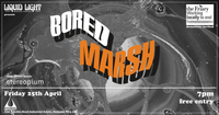 Bored Marsh and Stereopium live at Liquid Light Brewery