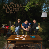 Adjusting to the Gray by The Daniel Card Band