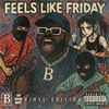 Feels Like Friday - Vinyl