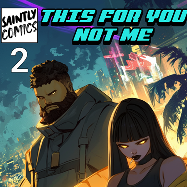 This For You Not Me issue #2