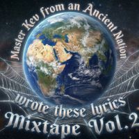 Master Kev from an Ancient Nation wrote these lyrics Mixtape Vol.2 by Master Kev from an Ancient Nation