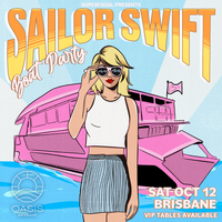 Sailor Swift: Boat Party | BRISBANE