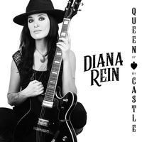 Queen of My Castle by Diana Rein