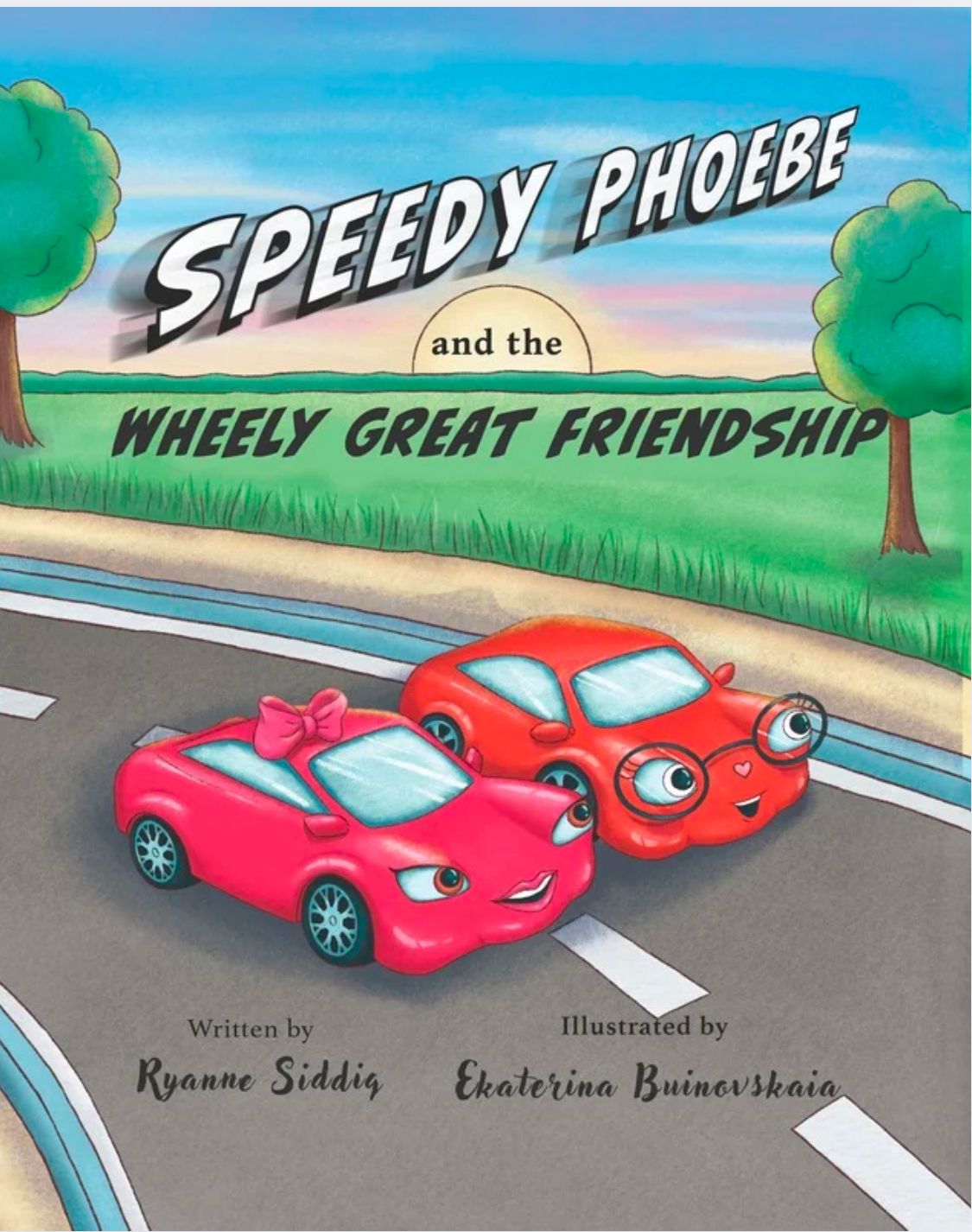 Speedy Phoebe and the Wheely Great Friendship - Signed, Special Edition Copy