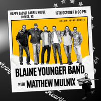 Blaine Younger Band w/ Matthew Mulnix