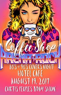 Coffee Shop/Arena Rock Night
