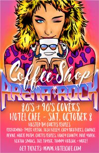 Coffee Shop/Arena Rock Night