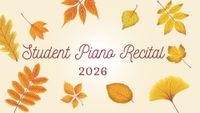 STUDENT PIANO RECITAL | CONCERT 1