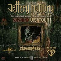 JEFFREY NOTHING: 202Sick US Tour 