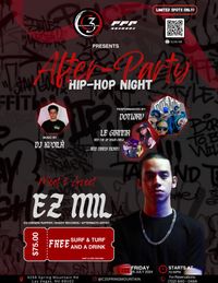 AFTER PARTY HIP HOP NIGHT - Hosted by EZ MIL