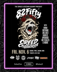 Creed Chameleon & 82fifty LIVE at The Space