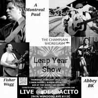 A Montreal Paul in Vermont: Live @ Despacito w/Abbey BK, The Champlain Shoregasm, and Fisher Wagg