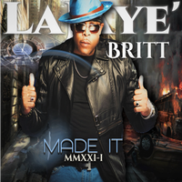 Made It MMXXI-I by LaJaye Britt