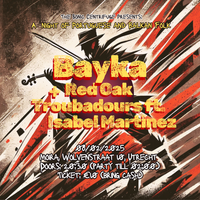 The Sonic Centrifuge Presents: Bayka + Red Oak Troubadours ft. Isabel Martinez