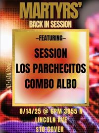 Martyrs' Back in Session feat. Session, Los Parchecitos, & Combo Albo
