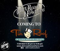 Dirt Road to Nowhere is coming to Tin Roof Detroit