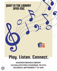 Quiet in the Library Open Mic