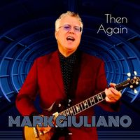 Then Again by Mark Giuliano