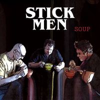 Soup by Stick Men