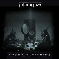 Nag Bdud Ceremony by Phurpa