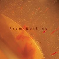 From Nothing by Daniel Reyes Llinás