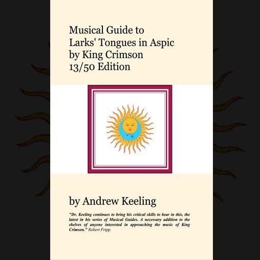 Musical Guide to Larks Tongues in Aspic 13/50 Edition