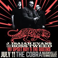 J. Isaiah Evans & The Boss Tweed w/ Upset Bot and the Queens