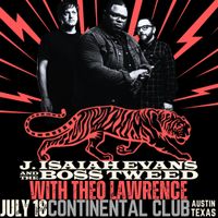J. Isaiah Evans & The Boss Tweed w/ Theo Lawrence 