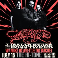 J. Isaiah Evans & The Boss Tweed w/ Mike Hewlett and The Racket