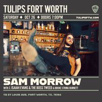 J. Isaiah Evans & The Boss Tweed w/ Sam Morrow
