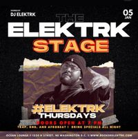 The EleKTRK Stage Presents #EleKTRK Thursdays 