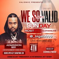 WE SO VALID - PART II 